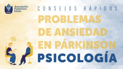 Problemas de ansiedad en párkinson. Tres consejos