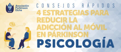 4 Estrategias para reducir la adicción al móvil en párkinson