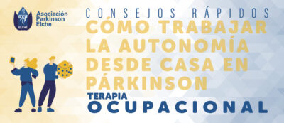 Cómo trabajar la autonomía desde casa en párkinson