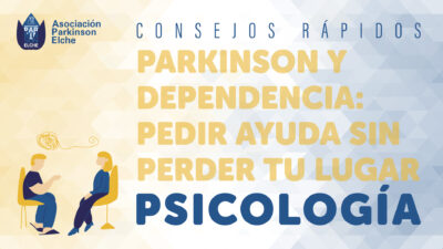 Parkinson y dependencia: Pedir ayuda sin perder tu lugar