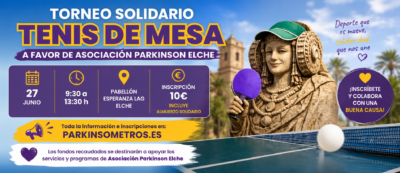 Banner promocional del Torneo Solidario de Tenis de Mesa a favor de Asociación Parkinson Elche, que se celebrará el 27 de junio en el Pabellón Esperanza Lag de Elche. La imagen representa a la Dama de Elche jugando al tenis de mesa como símbolo de deporte, solidaridad, salud e inclusión social en apoyo a las personas con párkinson.
