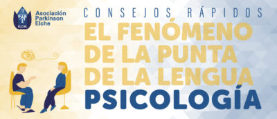 El fenómeno de la punta de la lengua en párkinson