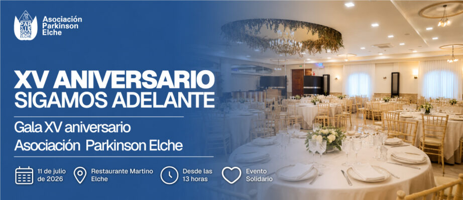 XV Aniversario de la Asociación Parkinson Elche evento solidario en Elche