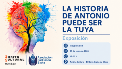 Cartel de la exposición La historia de Antonio puede ser la tuya de Asociación Parkinson Elche en Ámbito Cultural El Corte Inglés de Elche